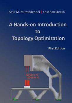 Paperback A Hands-On Introduction to Topology Optimization Book