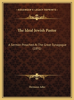 The Ideal Jewish Pastor: A Sermon Preached At The Great Synagogue