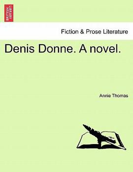 Paperback Denis Donne. a Novel. Book