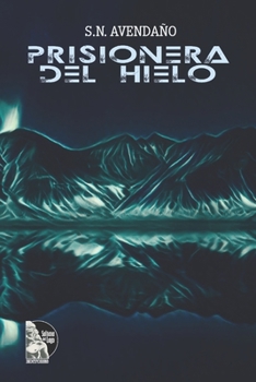 Paperback Prisionera del Hielo [Spanish] Book