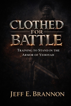 Paperback Clothed for Battle: Training to Stand in the Armor of Yehovah Book