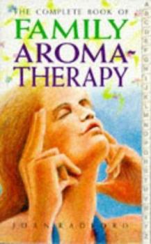 Paperback The Complete Book of Family Aromatherapy Book