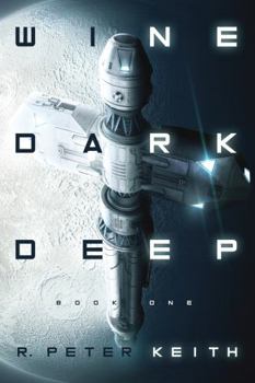 Wine Dark Deep - Book #1 of the Wine Dark Deep