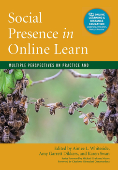 Paperback Social Presence in Online Learning: Multiple Perspectives on Practice and Research Book