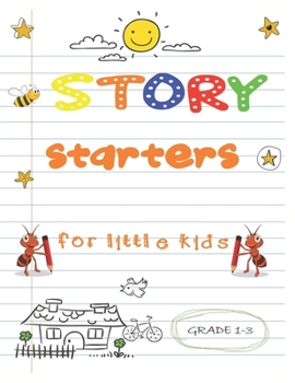 Paperback story starters for little kids: Easy Writing Prompts For Grades 1-3 Book