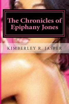Paperback The Chronicles of Epiphany Jones Book