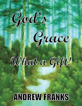 Paperback God's Grace: What A Gift! Book