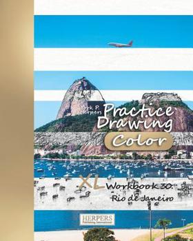 Paperback Practice Drawing [Color] - XL Workbook 30: Rio de Janeiro Book