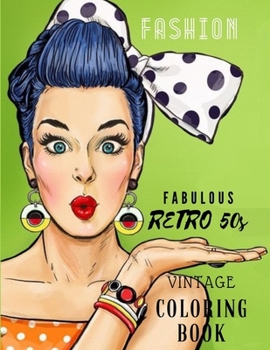 Paperback Fabulous Retro Fashion: Vintage Coloring Book