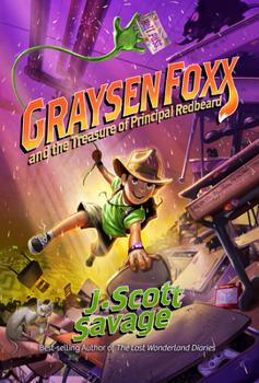 Hardcover Graysen Foxx and the Treasure of Principal Redbeard Book