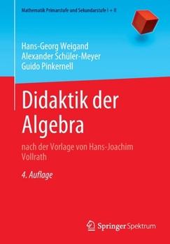 Paperback Didaktik Der Algebra: Nach Der Vorlage Von Hans-Joachim Vollrath [German] Book