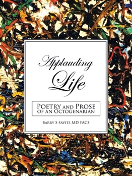 Paperback Applauding Life: Poetry and Prose of an Octogenarian Book