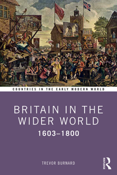 Paperback Britain in the Wider World: 1603-1800 Book