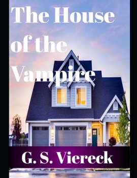 Paperback The House of the Vampire (annotated) Book