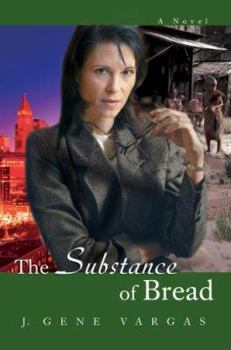 Paperback The Substance of Bread Book