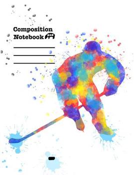 Paperback Composition Notebook: College Ruled Lined Pages - Ice Hockey Themed Color Cover - Book #3 Book