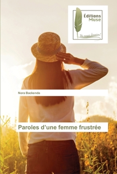 Paperback Paroles d'une femme frustrée [French] Book