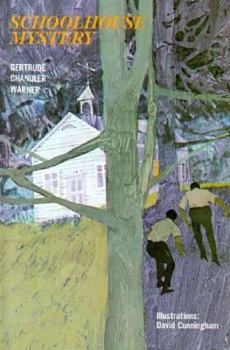 Schoolhouse Mystery - Book #10 of the Boxcar Children