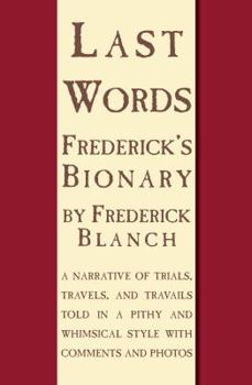 Paperback Last Words: Frederick's Bionary Book