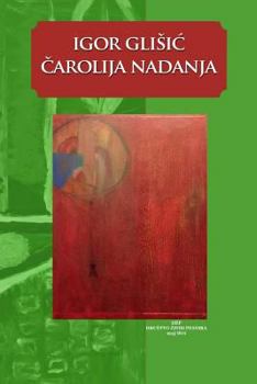 Paperback Carolija Nadanja: Zbirka Poezije [Serbian] Book