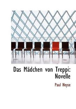Paperback Das Macdchen Von Treppi: Novelle (Large Print Edition) [Large Print] Book