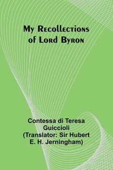 Paperback My Recollections of Lord Byron Book