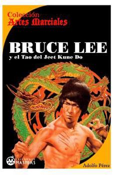 Paperback Bruce Lee: y el Tao del Jeet KUne Do [Spanish] Book