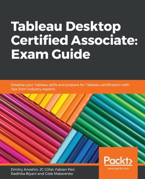 Paperback Tableau Desktop Certified Associate: Exam Guide Book