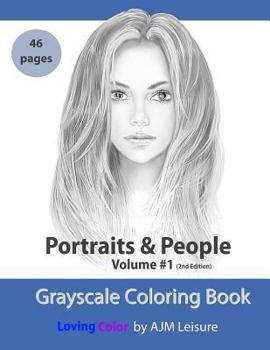 Paperback Portraits and People Volume 1: Grayscale Adult Coloring Book 46 Pages Book