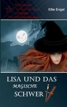 Paperback Lisa und das magische Schwert: Malum Saga non habet misericordiam [German] Book