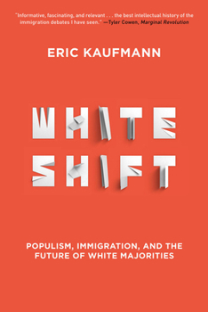 Paperback Whiteshift: Populism, Immigration, and the Future of White Majorities Book