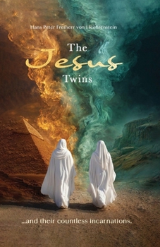 Paperback The Jesus Twins: And their Countless Incarnations Book