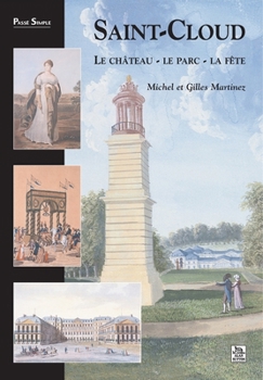Paperback Saint-Cloud Le château - Le parc - La fête [French] Book