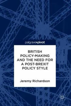 Hardcover British Policy-Making and the Need for a Post-Brexit Policy Style Book