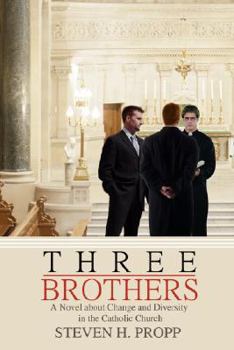Paperback Three Brothers: A Novel about Change and Diversity in the Catholic Church Book