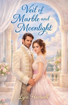 Paperback The Veil of Marble and Moonlight Book
