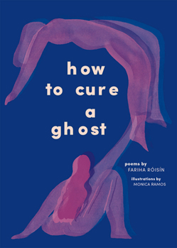 Paperback How to Cure a Ghost: Poems Book