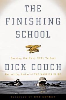 Hardcover The Finishing School: Earning the Navy Seal Trident Book