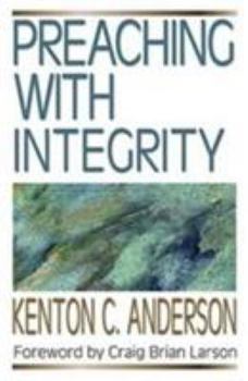 Paperback Preaching with Integrity Book