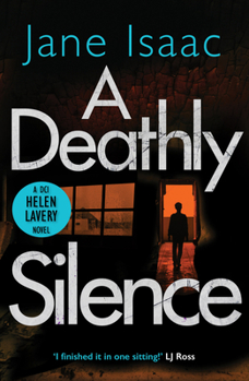 A Deathly Silence - Book #3 of the DCI Helen Lavery