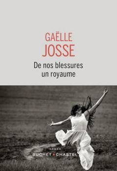 Paperback De nos blessures un royaume [French] Book