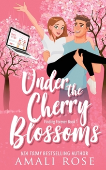 Under the Cherry Blossoms - Book #1 of the Finding Forever