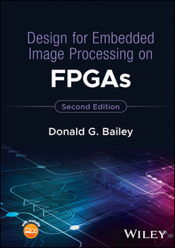 Hardcover Design for Embedded Image Processing on FPGAs Book