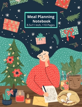 Paperback Meal Planning Notebook: Meal Prep And Planning Grocery List, Christmas Happy Planner (55 Week Food Planner). Book