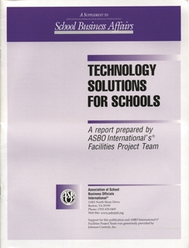 Paperback Technology Solutions for Schools: A Report Prepared by Asbo International's Facilities Project Team Book
