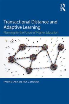 Paperback Transactional Distance and Adaptive Learning: Planning for the Future of Higher Education Book