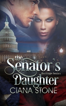 The Senator's Daughter (Heritage Series) - Book #3 of the Heritage