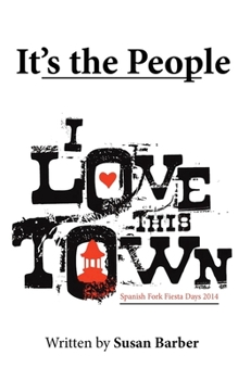 Paperback It's the People: I Love This Town Book