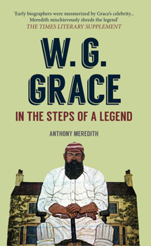 Paperback W.G. Grace: In the Steps of a Legend Book