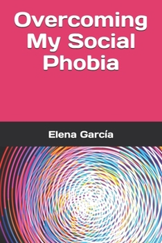 Paperback Overcoming My Social Phobia Book